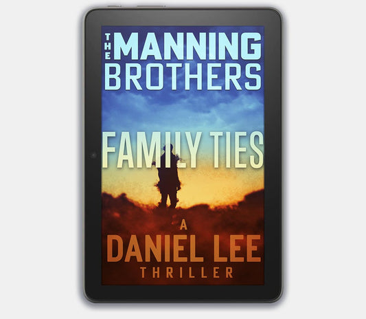 Family Ties | A Daniel Lee Thriller (eBook)