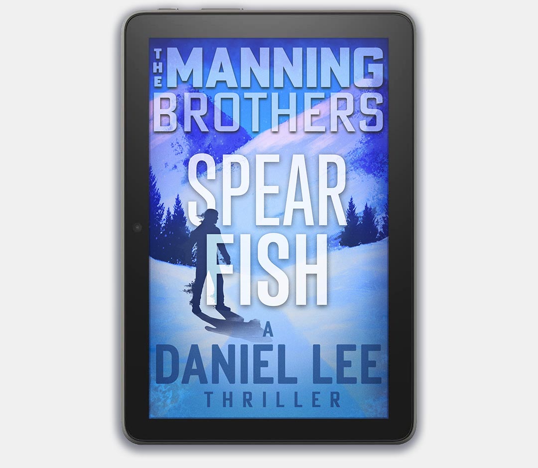 06 Spear Fish | A Daniel Lee Thriller 6 (eBook)